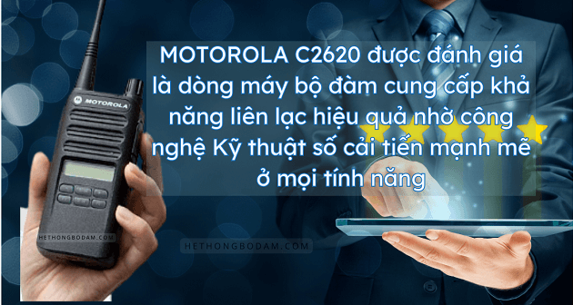 Máy bộ đàm Motorola C2620 là sản phẩm được đánh giá cao về chất lượng và tính năng hiện đại