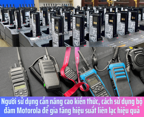 Bảo quản pin bộ đàm motorola đúng cách và nhận biết các lỗi thường gặp khi sử dụng để tăng hiệu quả sử dụng