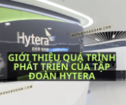 Tổng quan về quá trình phát triển của Tập đoàn viễn thông Hytera