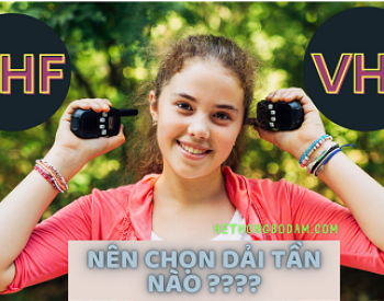 Phân Biệt Bộ Đàm Dải Tần UHF và VHF